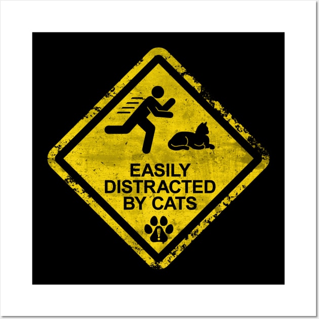 Easily Distracted By Cats Wall Art by ACraigL